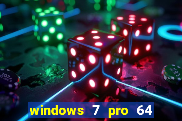 windows 7 pro 64 bits iso